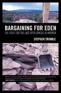 Cover image for Bargaining for Eden: The Fight for the Last Open Spaces in America