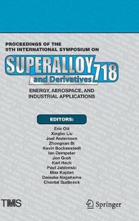 Cover image for Proceedings of the 9th International Symposium on Superalloy 718 & Derivatives: Energy, Aerospace, and Industrial Applications