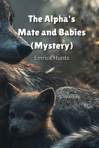 Cover image for The Alpha's Mate and Babies (Mystery)