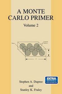 Cover image for A Monte Carlo Primer: Volume 2