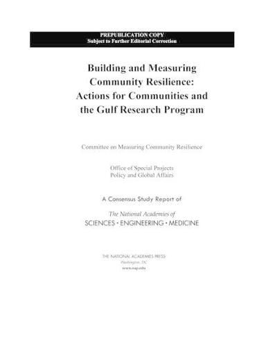 Building and Measuring Community Resilience: Actions for Communities and the Gulf Research Program