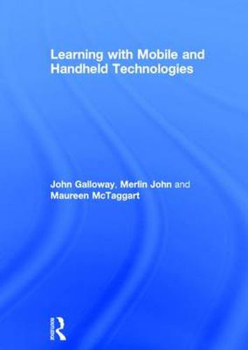 Cover image for Learning with Mobile and Handheld Technologies