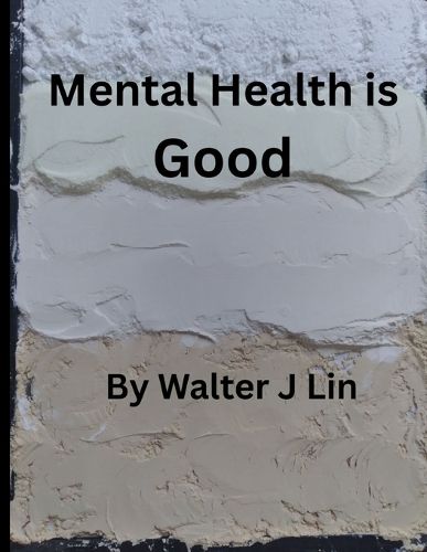 Cover image for Mental Health is Good
