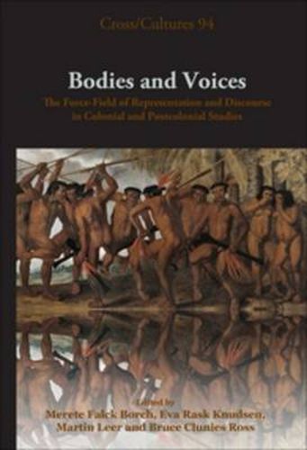 Cover image for Bodies and Voices: The Force-Field of Representation and Discourse in Colonial and Postcolonial Studies
