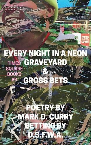 Cover image for Times Square Books #9: Every Night in a Neon Graveyard