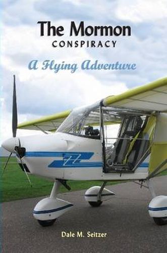 Cover image for The Mormon Conspiracy; A Flying Adventure