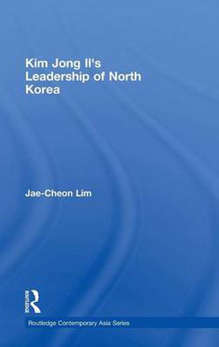 Cover image for Kim Jong-il's Leadership of North Korea