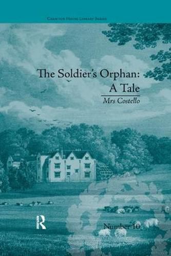 Cover image for The Soldier's Orphan: A Tale: by Mrs Costello