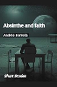 Cover image for Absinthe and Faith