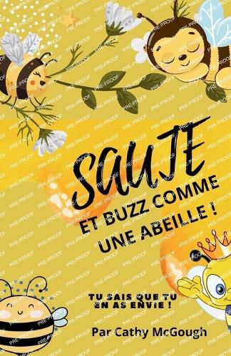 Cover image for Saute Et Buzz Comme Une Abeille! French Edition Livre 6