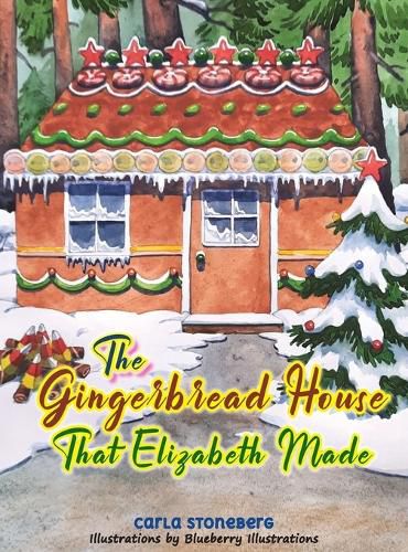 Cover image for The Gingerbread House That Elizabeth Made