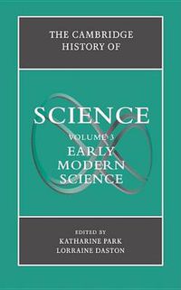 Cover image for The Cambridge History of Science: Volume 3, Early Modern Science