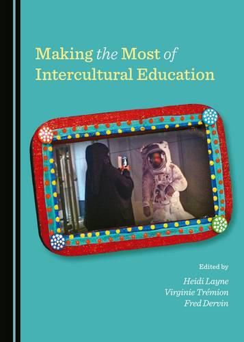 Making the Most of Intercultural Education