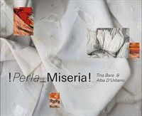 Cover image for Alba d'Urbano & Tina Bara: !Perla Miseria!