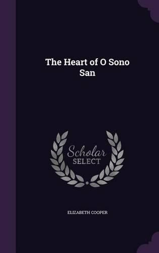 Cover image for The Heart of O Sono San