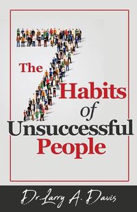 Cover image for The 7 Habits of Unsuccessful People