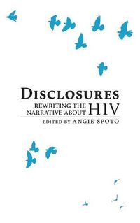 Cover image for Disclosures: Rewriting the Narrative About HIV
