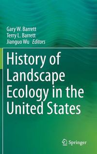 Cover image for History of Landscape Ecology in the United States