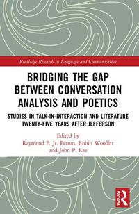 Cover image for Bridging the Gap Between Conversation Analysis and Poetics
