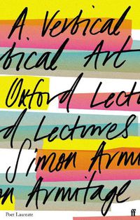 Cover image for A Vertical Art: Oxford Lectures