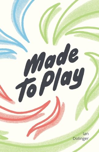 Cover image for Made to Play