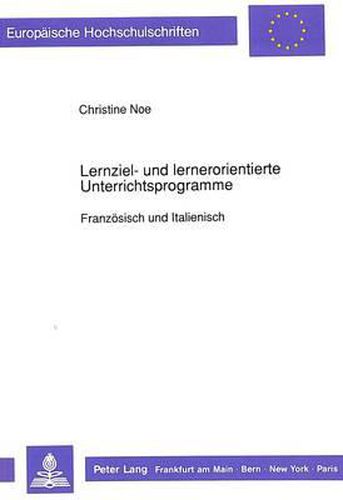Cover image for Lernziel- Und Lernerorientierte Unterrichtsprogramme: Franzoesisch Und Italienisch