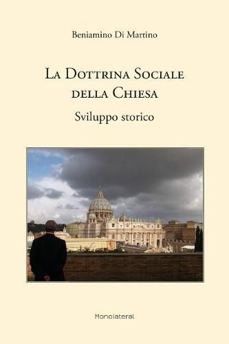 Cover image for La dottrina sociale della Chiesa. Sviluppo storico