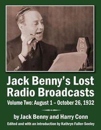 Cover image for Jack Benny's Lost Radio Broadcasts Volume Two: August 1 - October 26, 1932