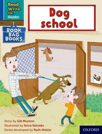 Cover image for Read Write Inc. Phonics: Dog school (Blue Set 6 Book Bag Book 1)