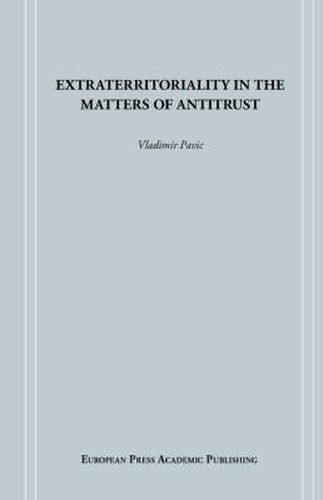 Cover image for Extraterritoriality in the Matters of Antitrust