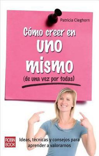 Cover image for Como Creer En Uno Mismo: de Una Vez Por Todas
