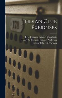 Cover image for Indian Club Exercises