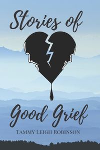 Cover image for Stories of Good Grief