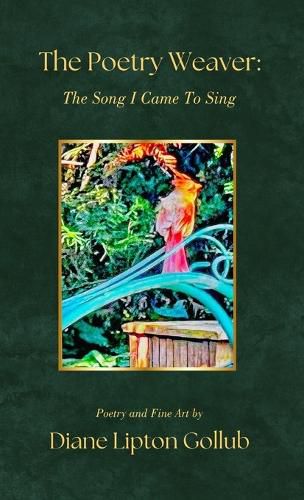 Cover image for The Poetry Weaver The Song I Came To Sing