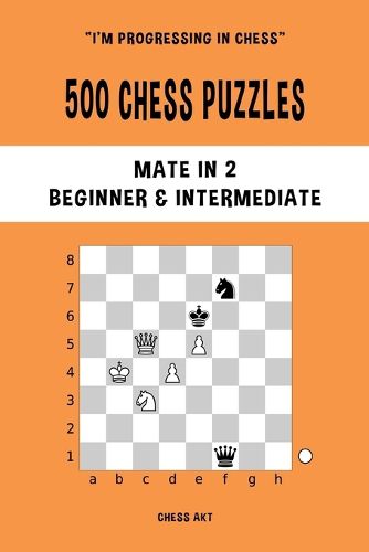 Cover image for 500 Chess Puzzles, Mate in 2, Beginner and Intermediate Level