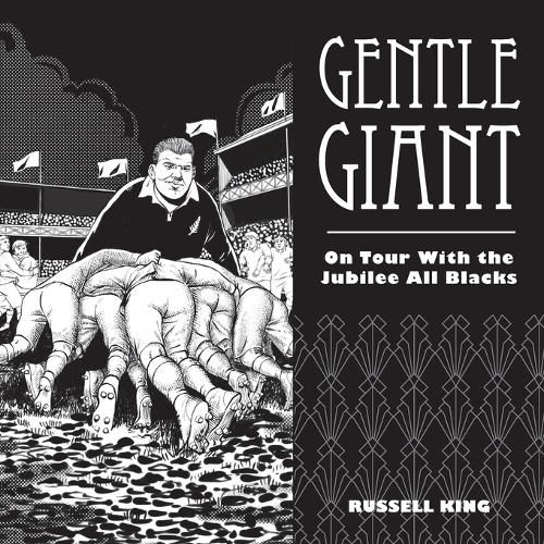 Gentle Giant: On Tour With The Jubilee All Blacks