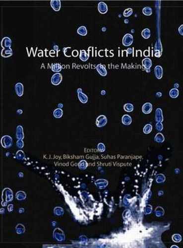 Cover image for Water Conflicts in India: A Million Revolts in the Making