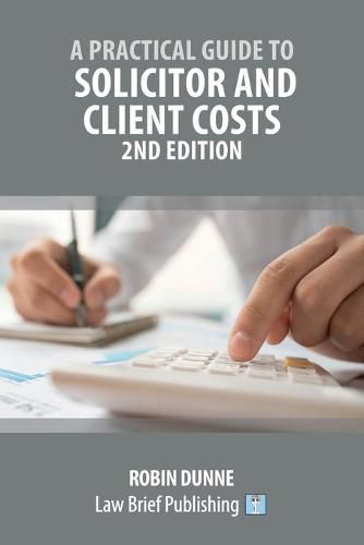 Cover image for A Practical Guide to Solicitor and Client Costs - 2nd Edition