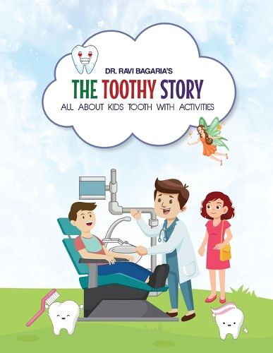 Cover image for The Toothy Story All about kids tooth with activities