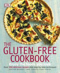 Cover image for The Gluten-Free Cookbook: What to Eat and What to Cook If You Have a Wheat Allergy