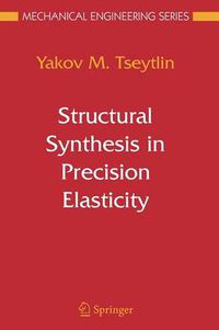 Cover image for Structural Synthesis in Precision Elasticity