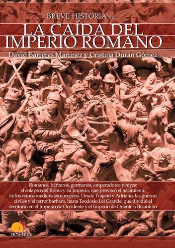 Cover image for Breve Historia de la Caida del Imperio Romano