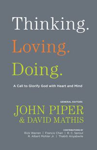 Cover image for Thinking. Loving. Doing.: A Call to Glorify God with Heart and Mind