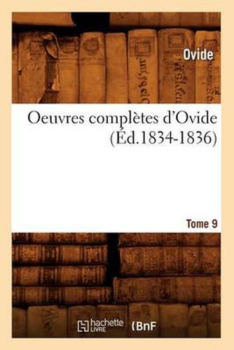 Cover image for Oeuvres Completes d'Ovide. Tome 9 (Ed.1834-1836)