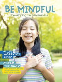 Cover image for Be Mindful: Developing Self-Awareness