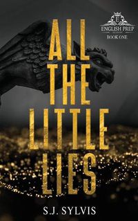 Cover image for All the Little Lies: A High School Bully Romance (Special Edition)