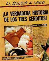 Cover image for La verdadera historia de los tres cerditos