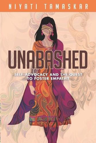 Cover image for Unabashed: Self-Advocacy and the Quest to Foster Empathy