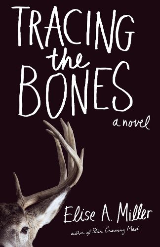 Cover image for Tracing the Bones: A Novel