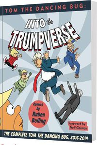 Cover image for Tom The Dancing Bug Presents: Into The Trumpverse